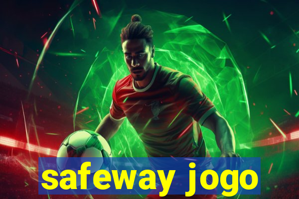 safeway jogo